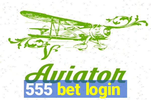 555 bet login